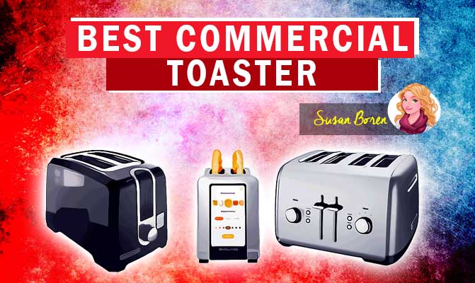 10 Best Commercial Toaster – A Review (2023)
