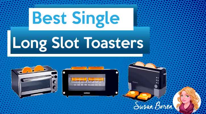 7 Best Single Long Slot Toasters – Review (2023)