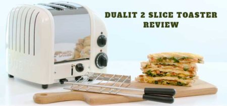 Top 11 Reasons to Switch to a Dualit 2 Slice Toaster ( A Review)