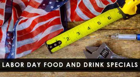 Top 10 Labor Day Food and Drink Specials 2022